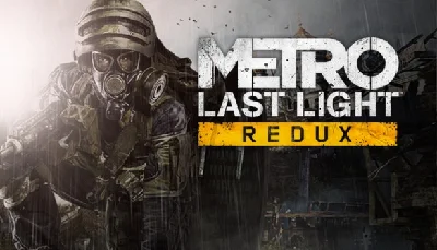 Metro: Last Light Redux RU/CIS/GLOBAL -  (KEY) 💳 0%