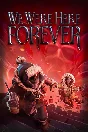 ✅ We Were Here Forever Xbox One|X|S activation
