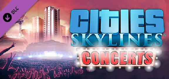 🔶Cities: Skylines - Concerts DLC Официально