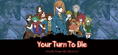 Your Turn To Die -Death Game By Majority- Kimi ga Shine