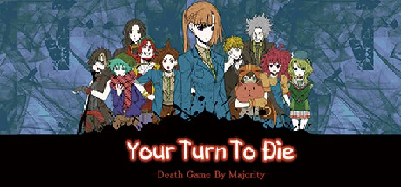 Your Turn To Die -Death Game By Majority- Kimi ga Shine