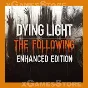 Dying Light: The Following Enhanced Edition XBOX🔑KEY