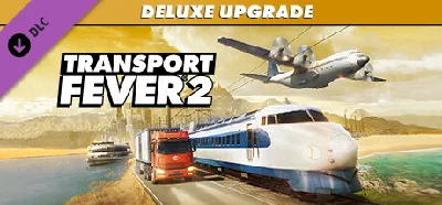 Transport Fever 2: Deluxe Edition Upgrade Pack 💎 DLC