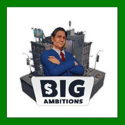 ✅Big Ambitions✔️+ 15 games🎁Steam⭐0% Cards💳SALE🎁
