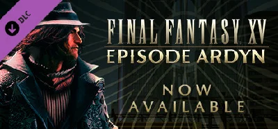 ✅FINAL FANTASY XV EPISODE ARDYN DLC (STEAM / РОССИЯ)