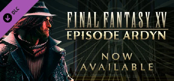 ✅FINAL FANTASY XV EPISODE ARDYN DLC (STEAM / РОССИЯ)