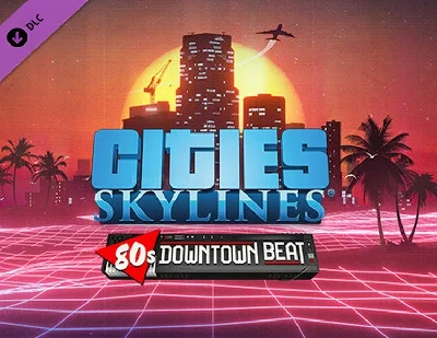 Cities: Skylines - 80´s Downtown Beat / STEAM DLC КЛЮЧ