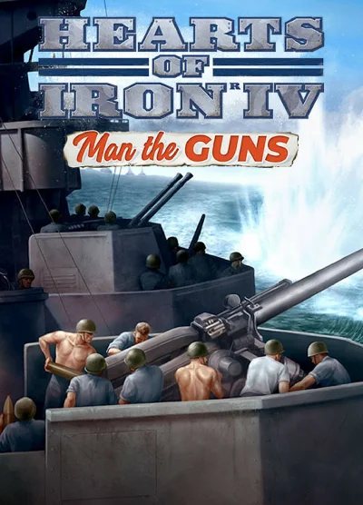 🔥Hearts of Iron IV: Man the Guns DLC💳0%💎GUARANTEE🔥