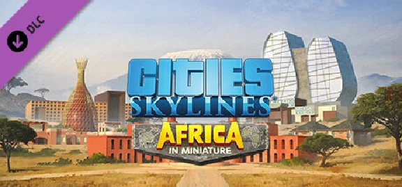 🔶Cities: Skylines - Africa in Miniature DLC-Official