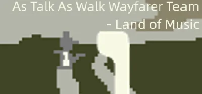 As Talk As Walk Wayfarer Team Land of Music STEAM KEY