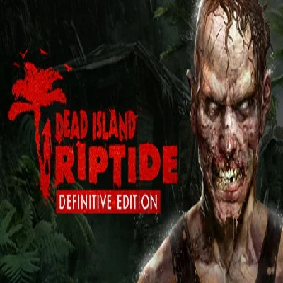 Dead Island: Riptide Definitive Edition Steamkey/РФ+Мир