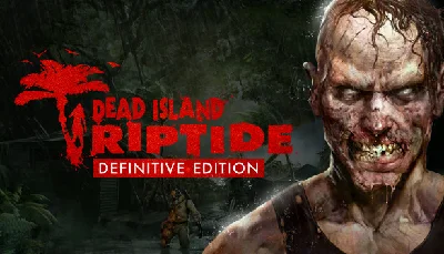 Dead Island Riptide Definitive | Steam KEY | Global 🌎