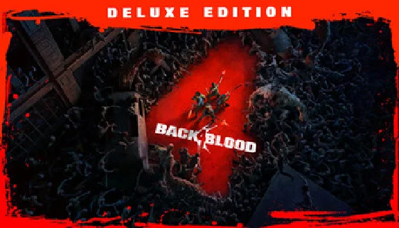 Back 4 Blood - Deluxe Edition 🔑STEAM КЛЮЧ 🔥РФ + СНГ