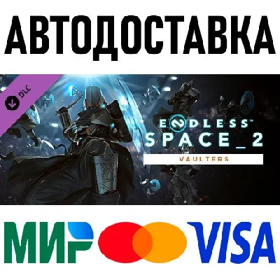 Endless Space 2 - Vaulters * STEAM Россия 🚀 АВТО