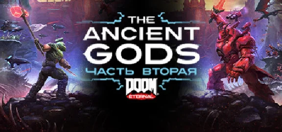 DOOM Eternal: The Ancient Gods - Part Two - STEAM