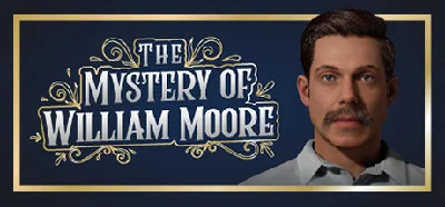 The Mystery of William Moore STEAM KEY REGION FREE