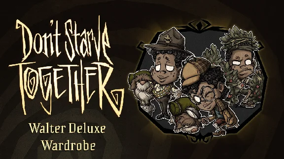 Don´t Starve Together: Walter Deluxe Wardrobe⚡АВТОДОСТА