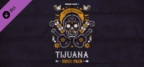 PAYDAY 2: Tijuana Music Pack⚡АВТОДОСТАВКА Steam Россия