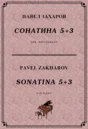 4s34 Sonatina 5+3, PAVEL ZAKHAROV / piano