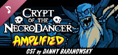Crypt of the NecroDancer: AMPLIFIED OST - Danny Baranow