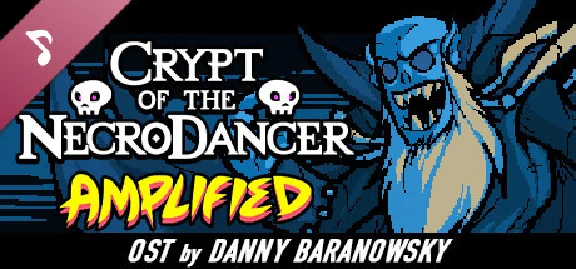Crypt of the NecroDancer: AMPLIFIED OST - Danny Baranow