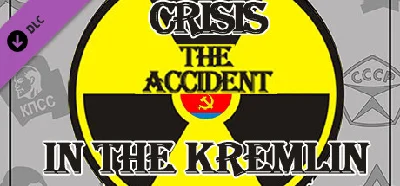 Crisis in the Kremlin: The Accident DLC⚡Steam RU