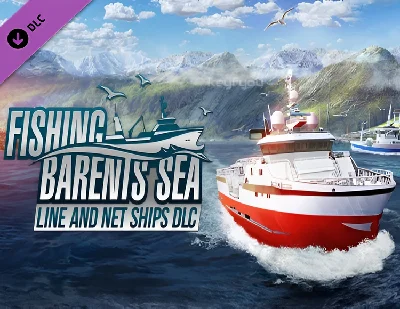 Fishing: Barents Sea - Line and Net Ships / STEAM DLC🔥