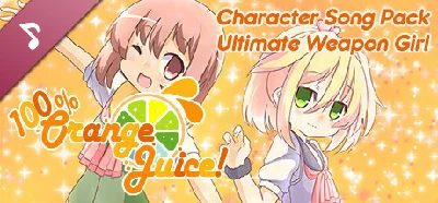 100 Orange Juice - Character Song Pack Ultimate Weapon