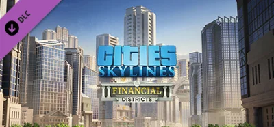Cities: Skylines - Financial Districts DLC🔸STEAM