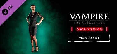 Vampire: The Masquerade - Swansong Victoria Ash DLC