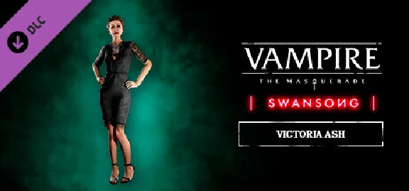 Vampire: The Masquerade - Swansong Victoria Ash DLC