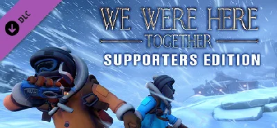 We Were Here Together: Supporter Edition Steam Gift RU