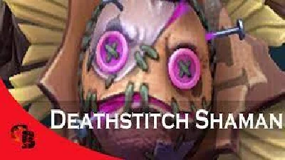 ✅Deathstitch Shaman✅Collector´s Cache 2022✅