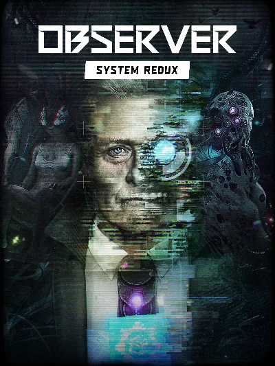 😎 Observer: System Redux 🔥 Steam Key 😊GLOBAL