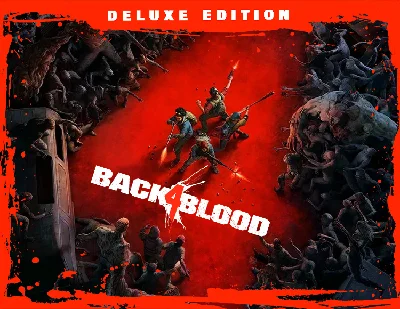 Back 4 Blood Deluxe / STEAM KEY 🔥