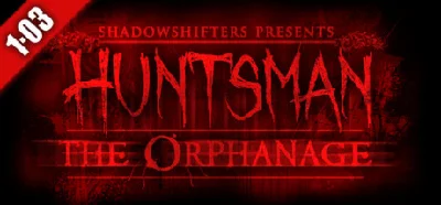 Huntsman - The Orphanage Halloween Edition Steam k