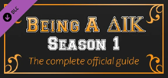 Being a DIK: Season 1 - The complete official guide 💎