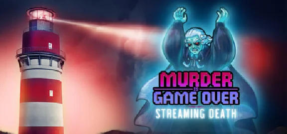 Murder Is Game Over: Streaming Death⚡Steam RU
