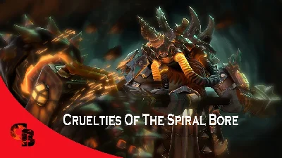 ✅Cruelties of the Spiral Bore✅Collector´s Cache 2018✅
