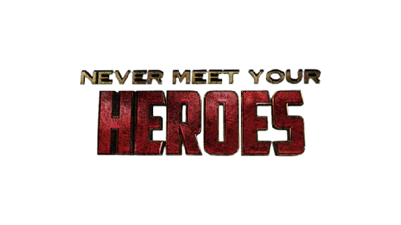 🔥 Never Meet Your Heroes | Steam RU+UA+KZ+CIS 🔥