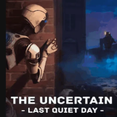🖤 The Uncertain: Last Quiet Day | Epic Games (EGS) |🖤