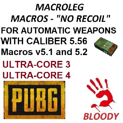 PUBG - all AR caliber 5.56 - macros v5.1, v5.2 - bloody