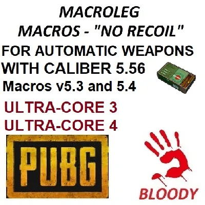PUBG - all AR caliber 5.56 - macros v5.3, v5.4 - bloody