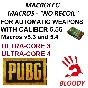 PUBG - all AR caliber 5.56 - macros v5.3, v5.4 - bloody