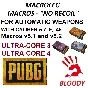 PUBG - Calibers 5.7, 9, .45 - macros v5.1, 5.2 - bloody