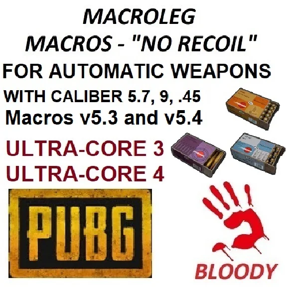 PUBG - Calibers 5.7, 9, .45 - macros v5.3, 5.4 - bloody