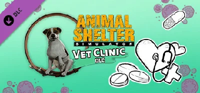 Animal Shelter - Vet Clinic DLC⚡АВТОДОСТАВКА Steam