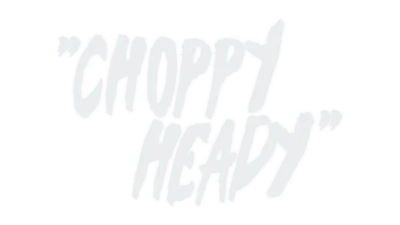 🔥 Choppy Heady | Steam RU+UA+KZ+CIS 🔥