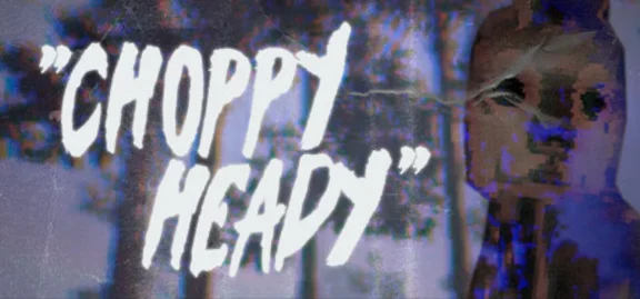 🔥 Choppy Heady | Steam RU+UA+KZ+CIS 🔥