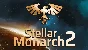 🔥 Stellar Monarch 2 | Steam RU+UA+KZ+CIS 🔥